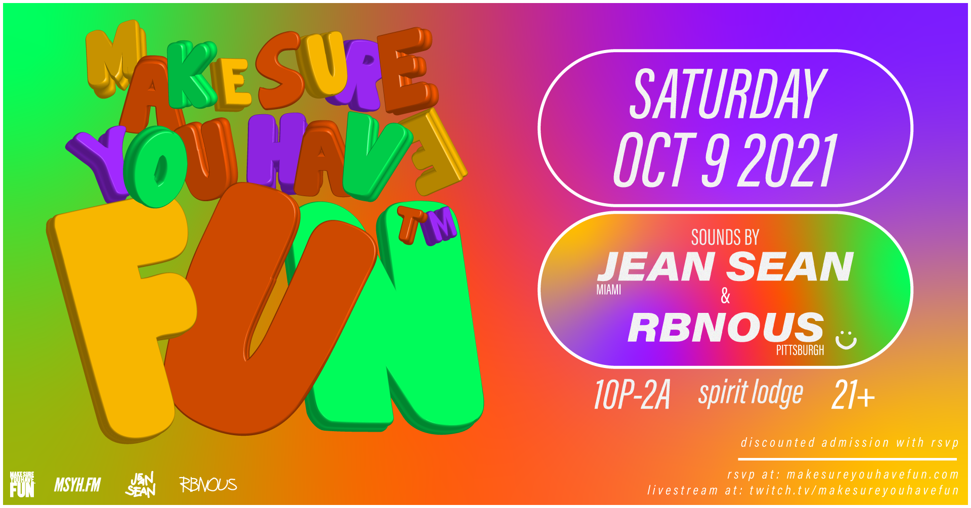 Lodge: Make Sure You Have Fun™ with special guest Jean Sean [MIA] &amp; RBNOUS
