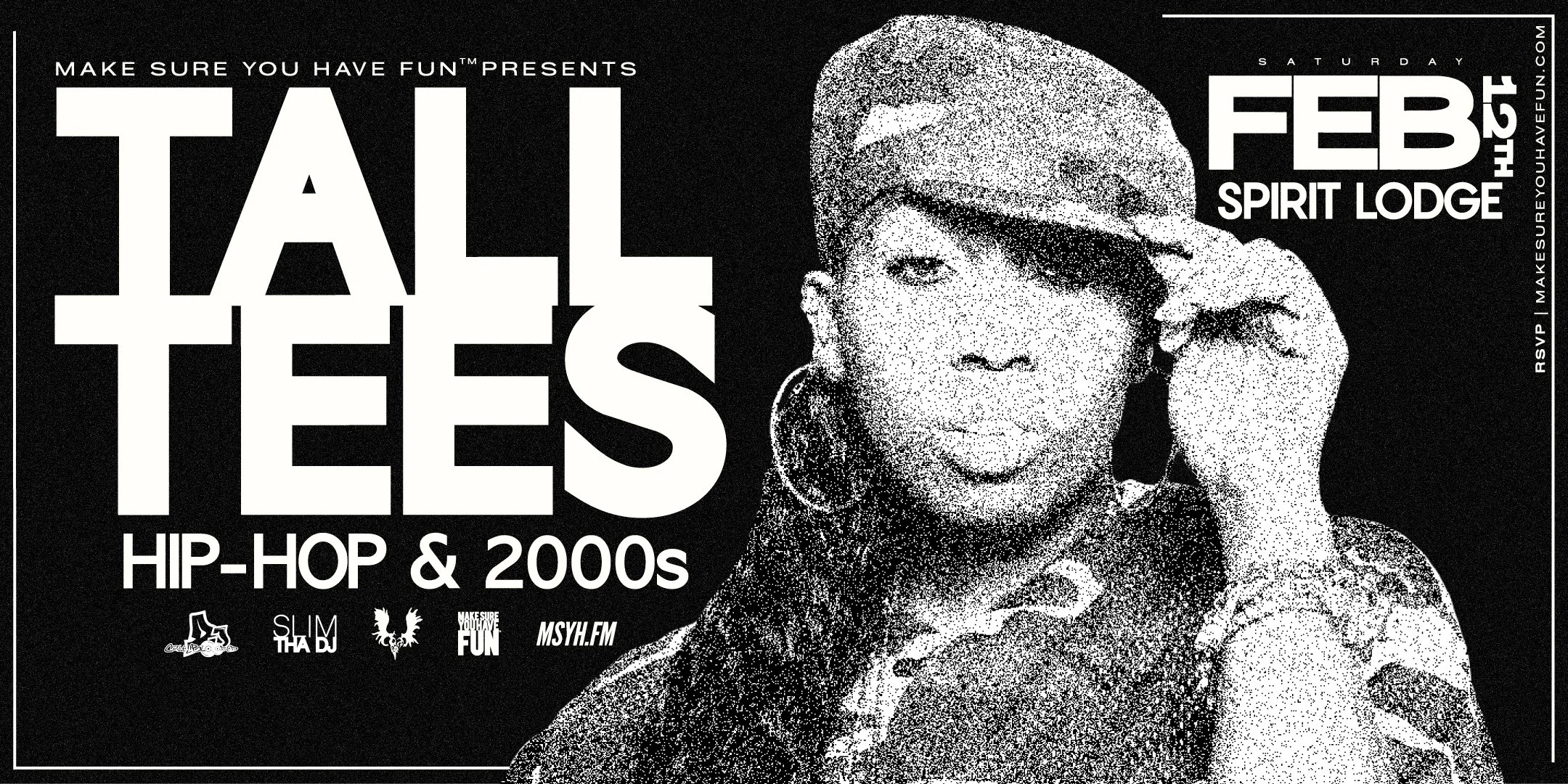 Lodge: Make Sure You Have Fun presents Tall Tees