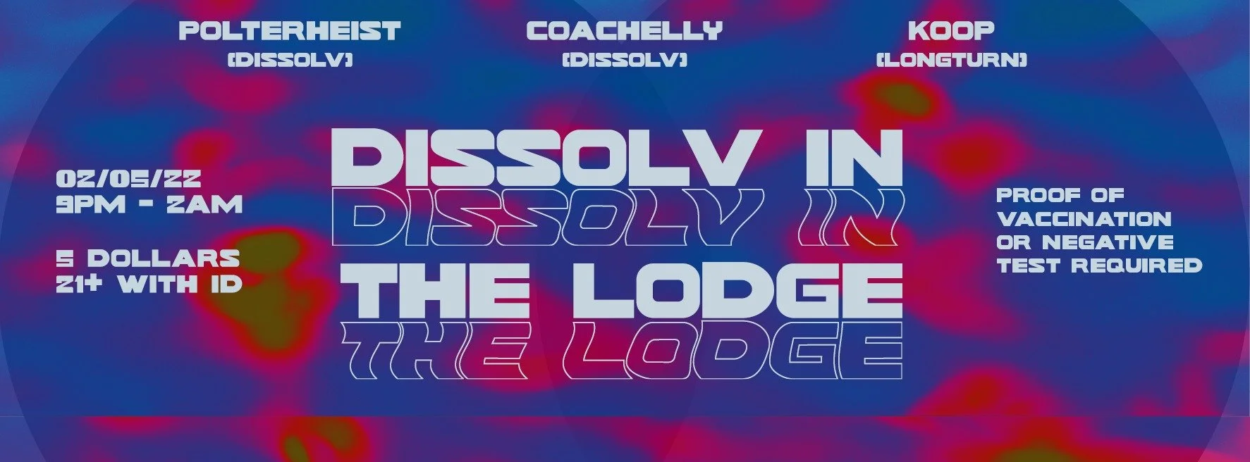 Lodge: Dissolv Locals Showcase