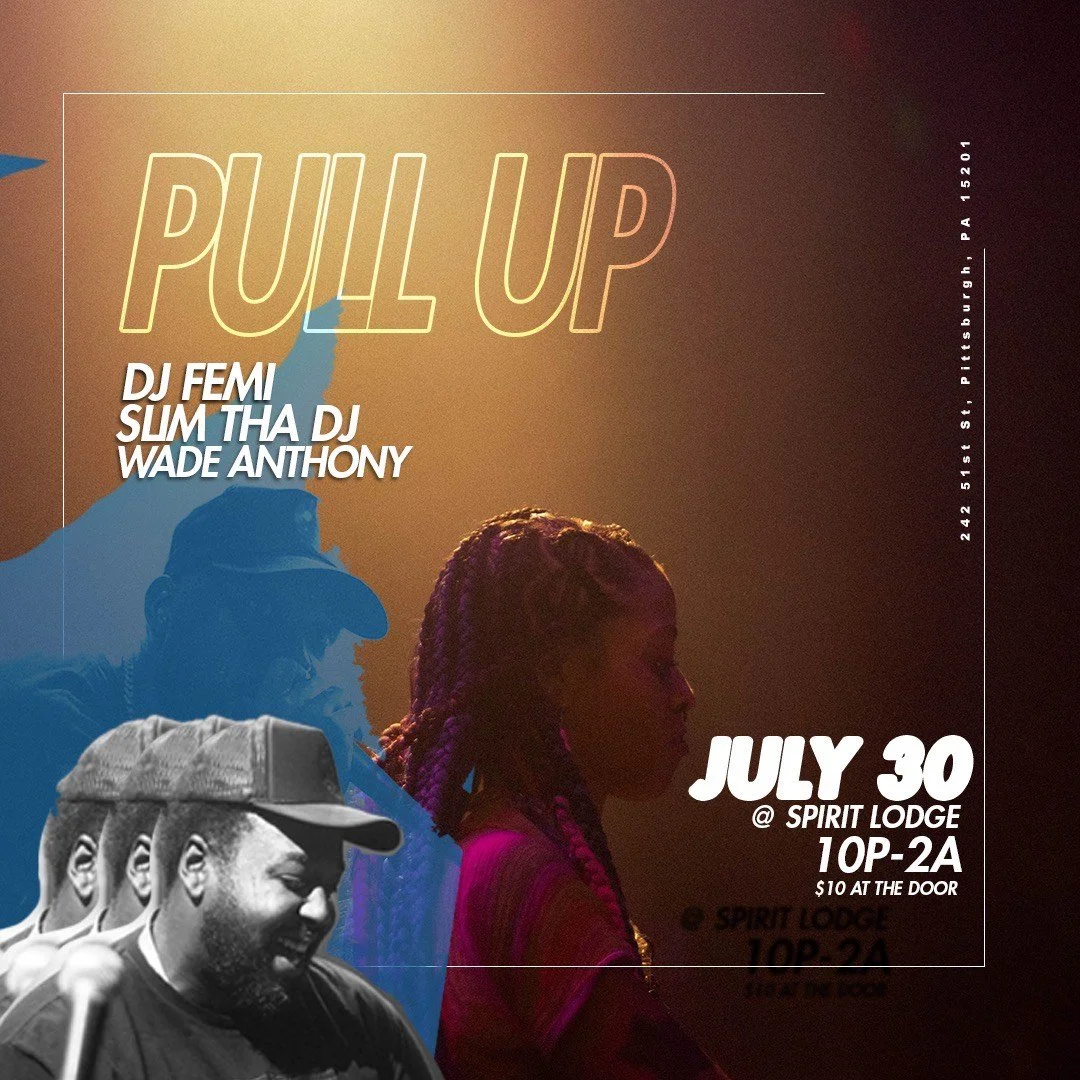 Lodge: PULL UP w/ DJ Femi, SLiM Tha DJ, and Wade Anthony 