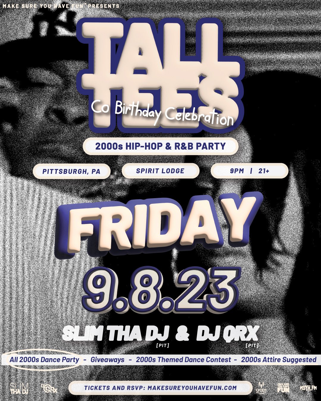 Tall Tees: 2000s Hip Hop and R&B Party — Spirit