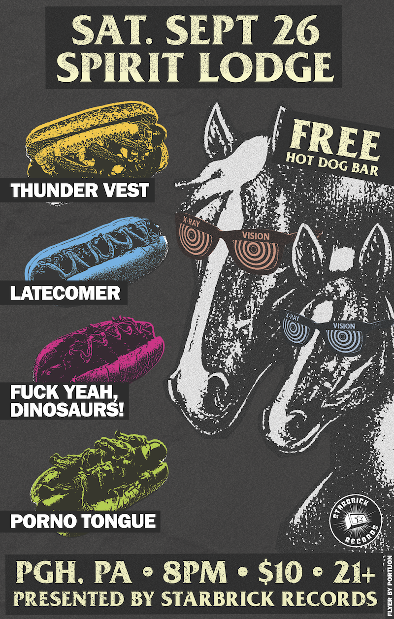 Thunder Vest / Latecomer / Fuck Yeah, Dinosaurs! / Porno Tongue