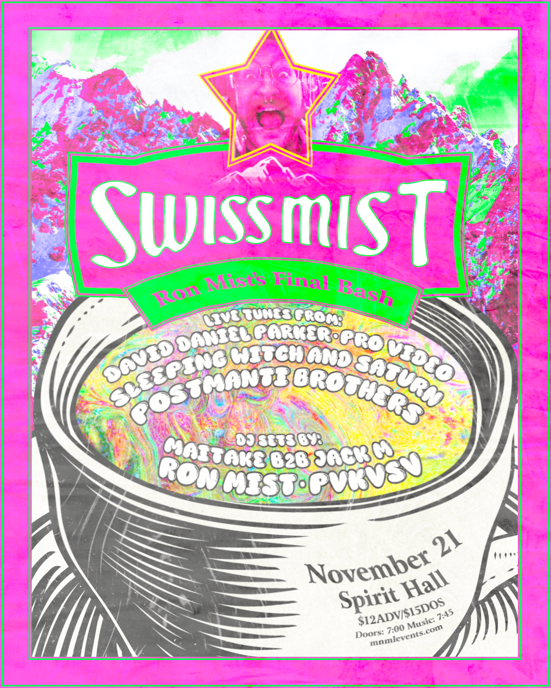 Swiss Mist: Ron Mist's Final Bash