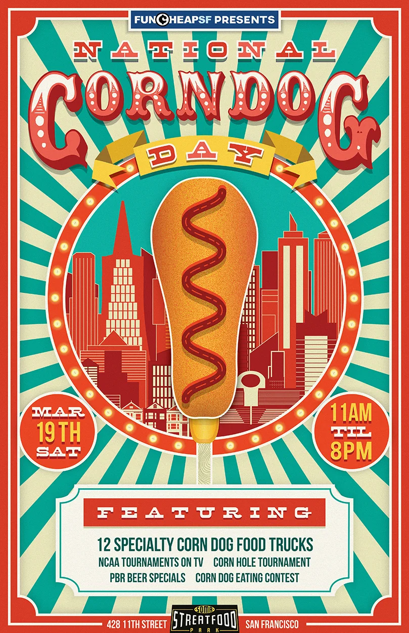 FunCheap SF Presents National Corn Dog Day — SoMa StrEat Food Park