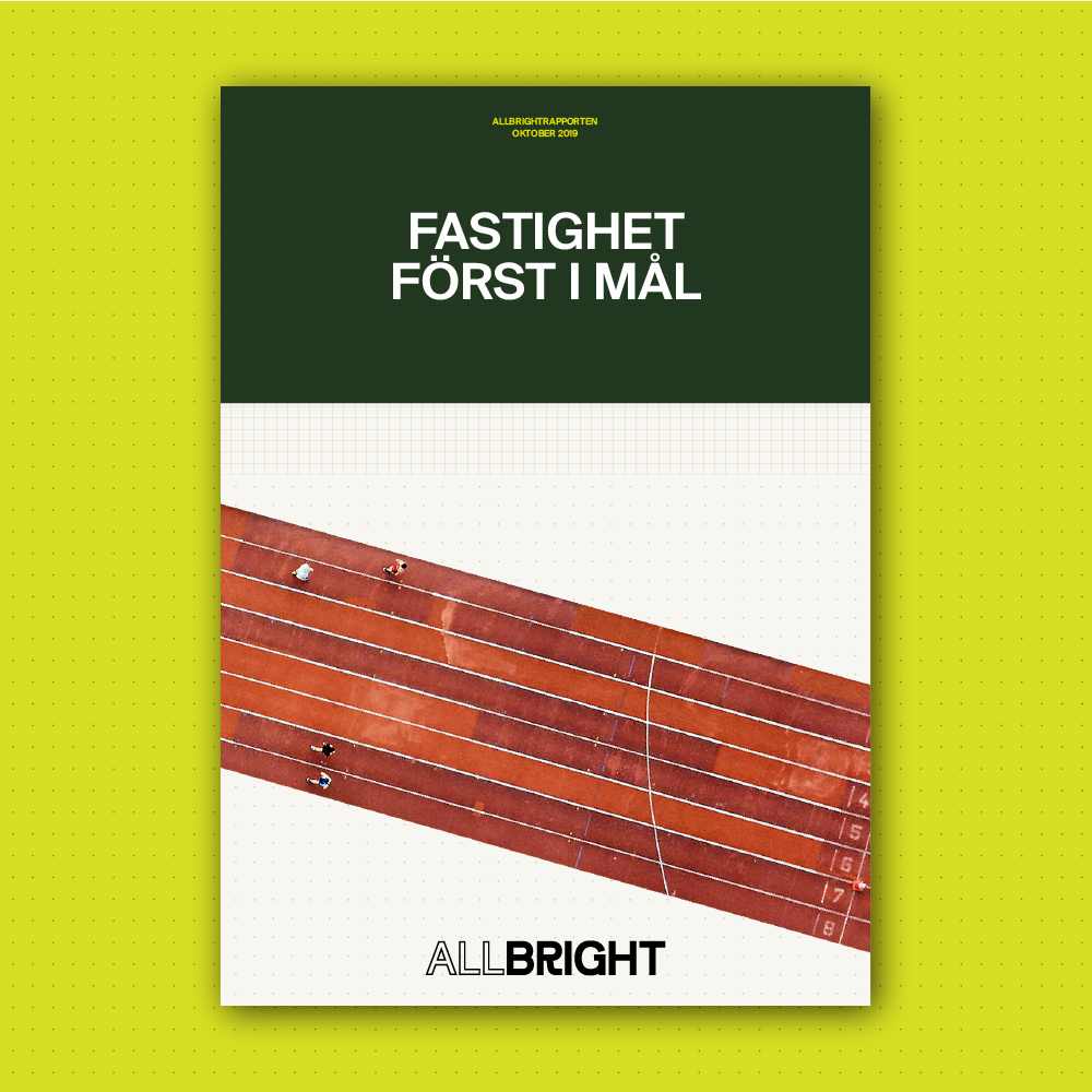Allbrightrapporten 2019: Fastighet först i mål