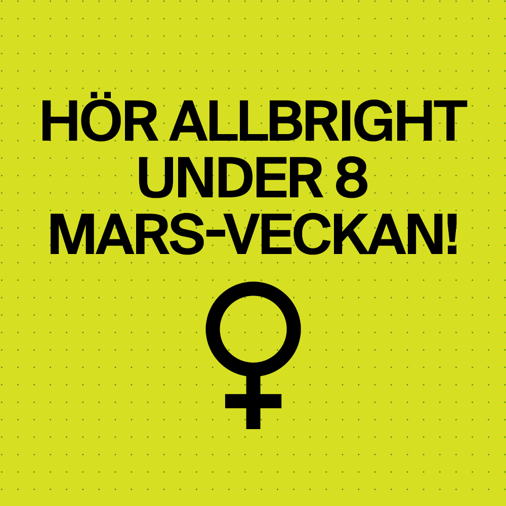 8 mars med Allbright!