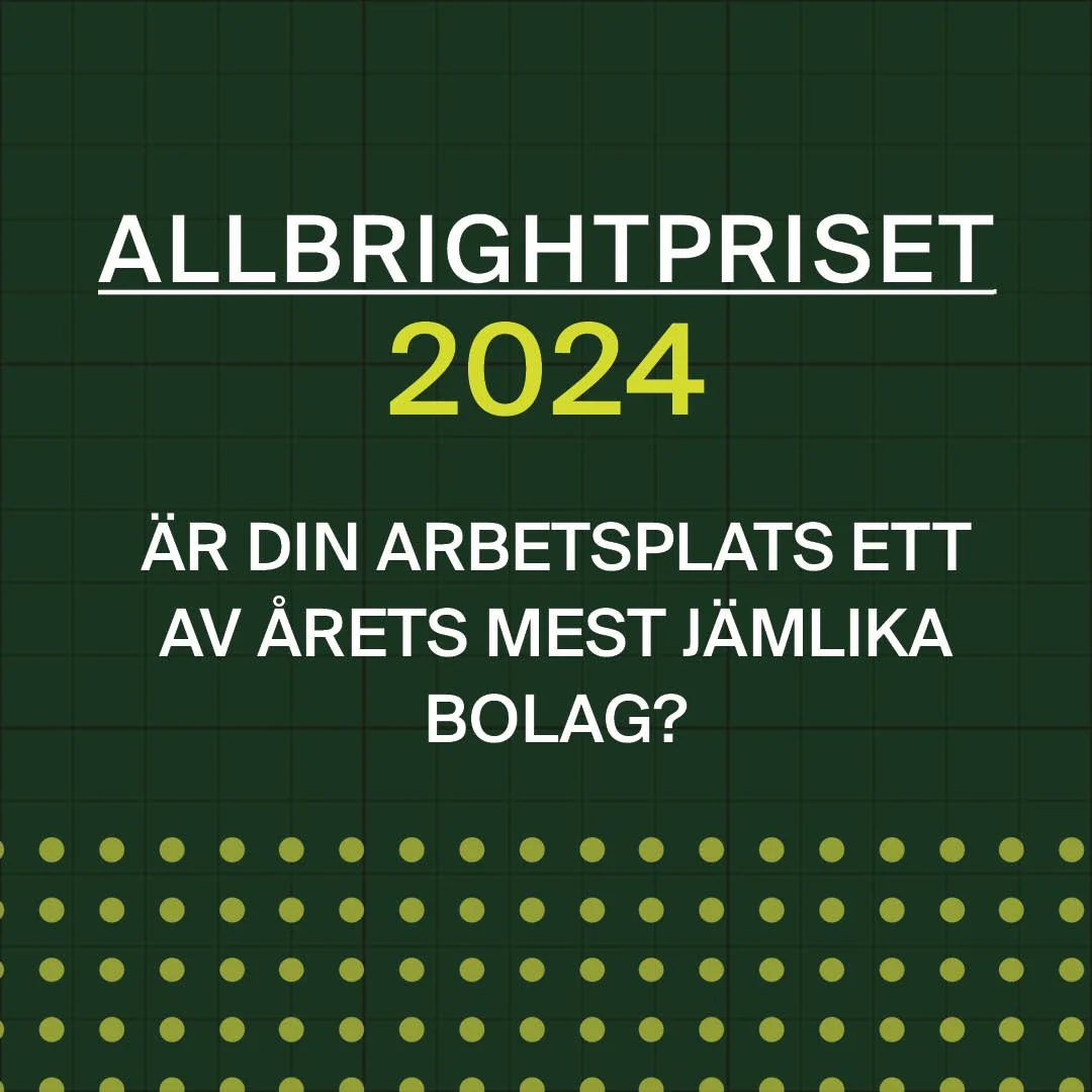 Allbrightpriset 2024 – Nu börjar uttagningen till att bli ett av Sveriges mest jämlika bolag!