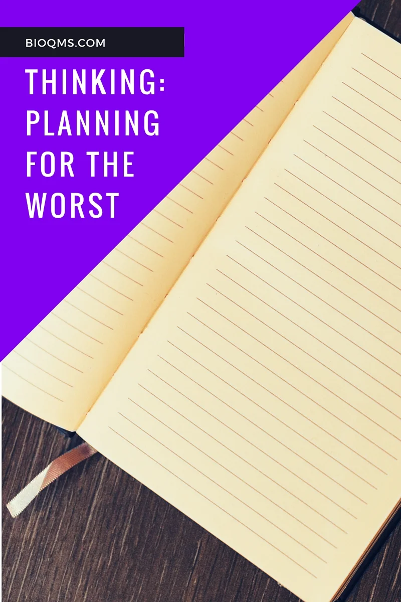 Risk-Based Thinking: Planning for the Worse