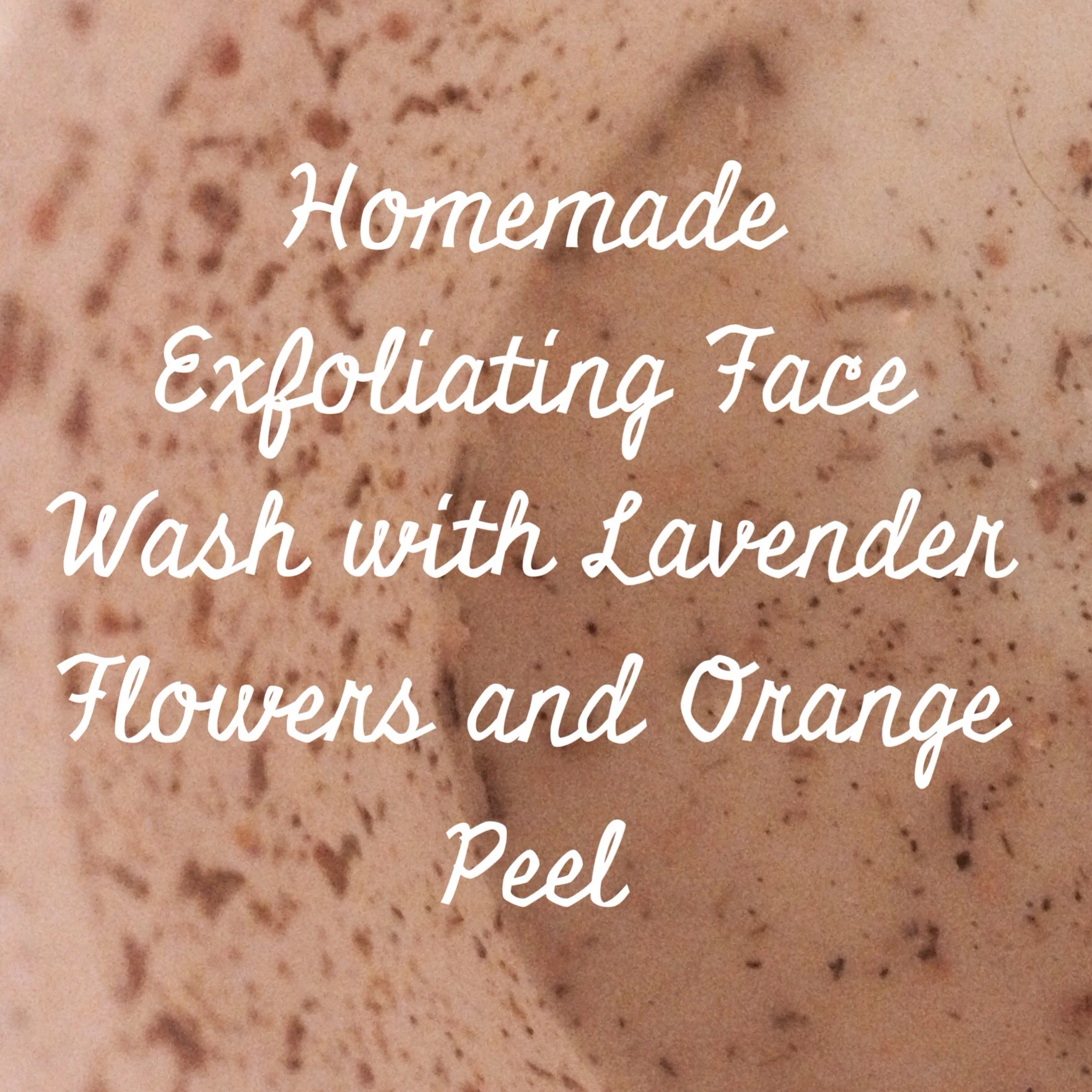 Homemade Exfoliating Facewash with Lavender Flowers and Orange Peel