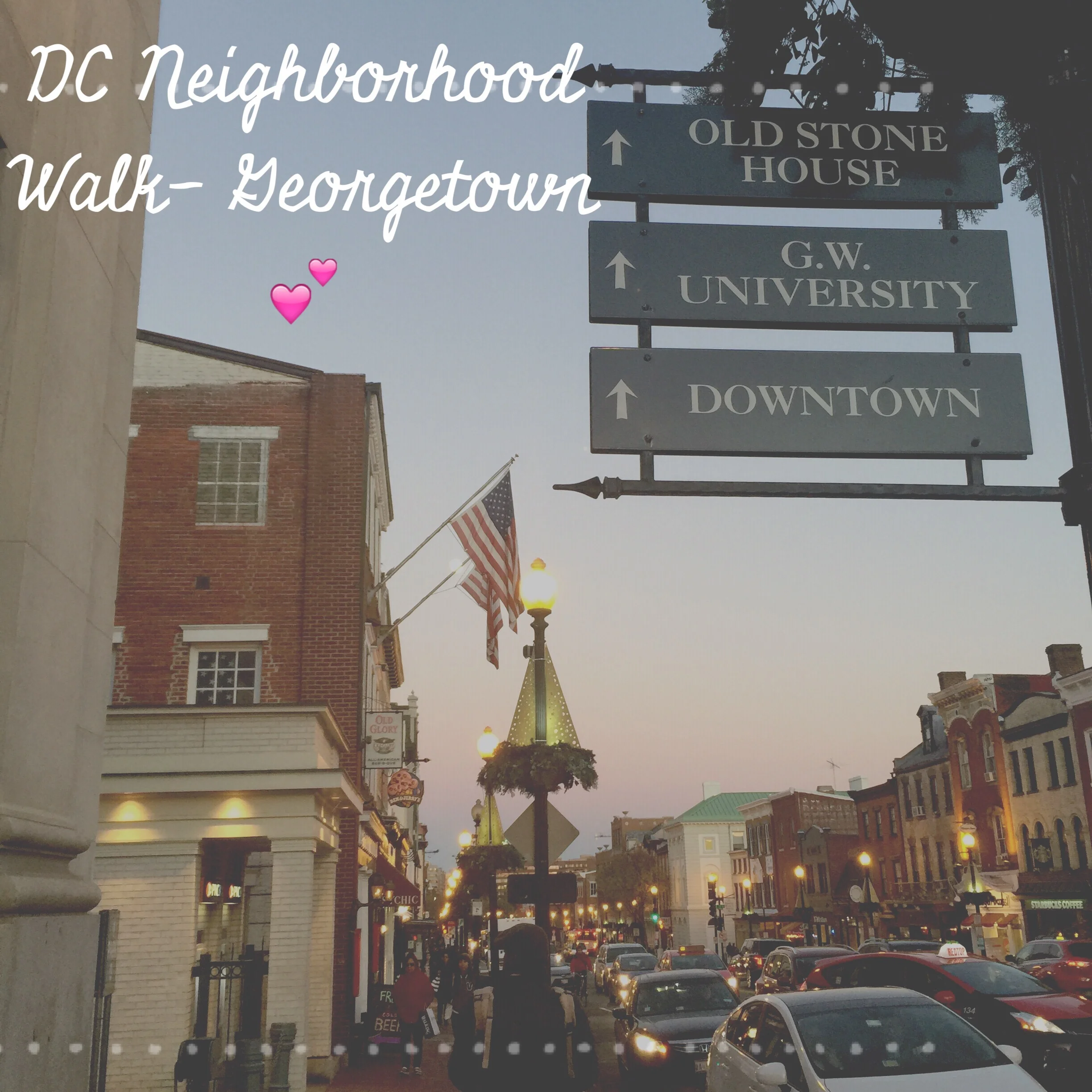 One of My Favorite DC Neighborhoods: Georgetown Neighborhood Walk