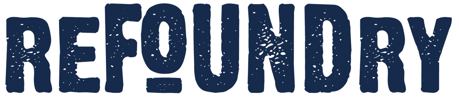 Refoundry