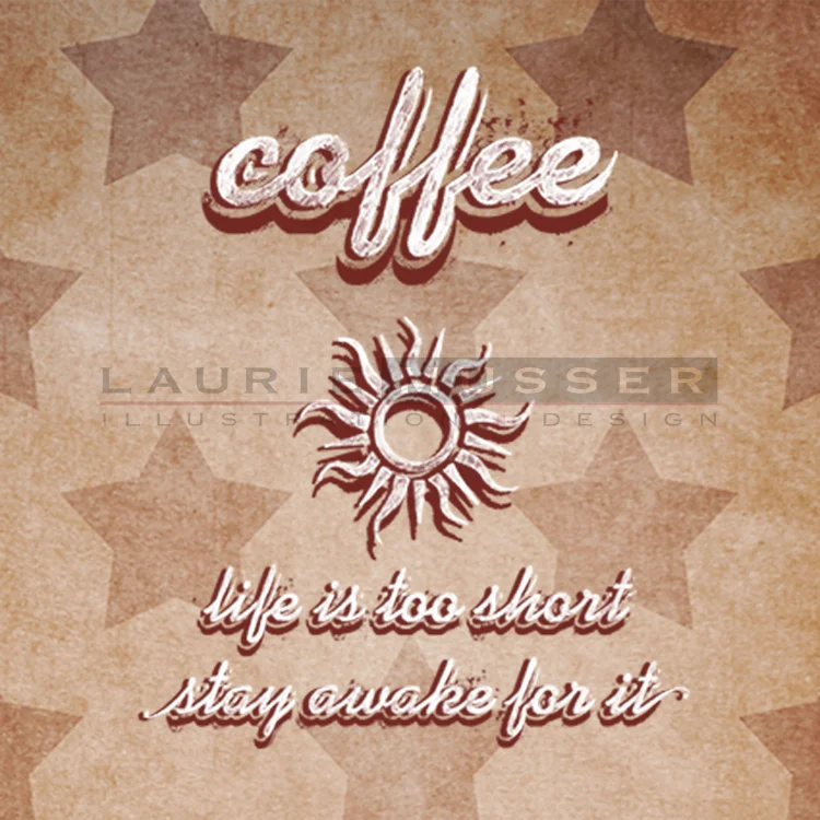 Coffee Stay Awake 012-0924-01 8" x 8" 300ppi