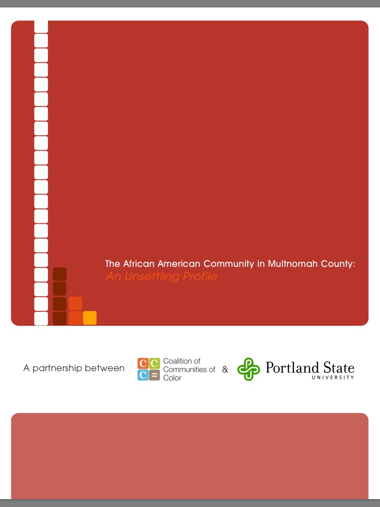 The African American Community in Multnomah County: An Unsettling Profile