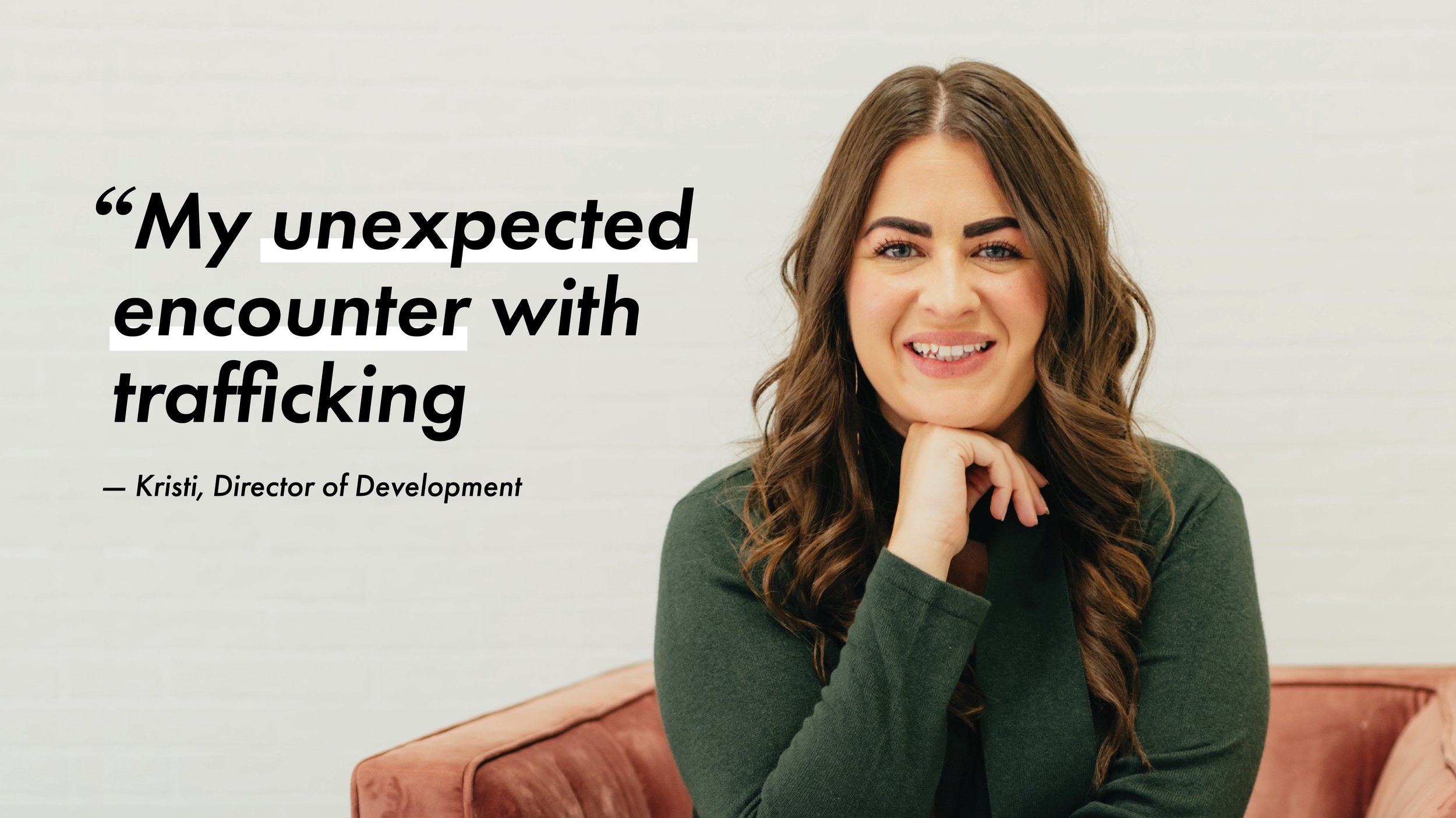         My Unexpected Encounter with Trafficking