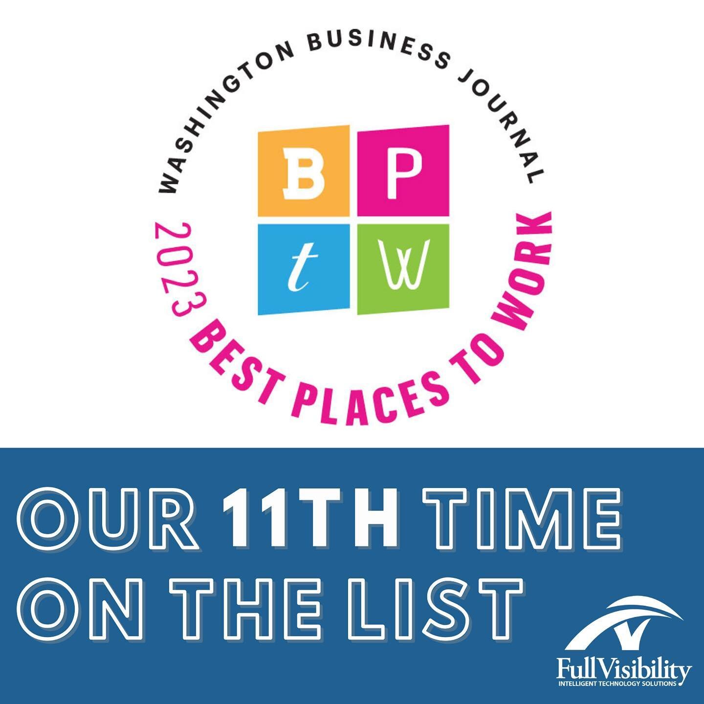 So excited to announce Full Visibility is one of the Best Places to Work in Greater Washington for the eleventh time!

We are so honored and look forward to celebrating at the official award event and ranking reveal in May 🎉

https://bizj.us/1qi7rr