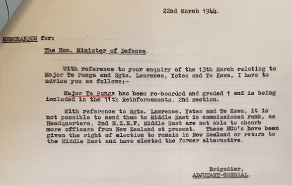 Figure 6: Memorandum to the Minister of Defence noting that Major Te Punga was to rejoin his original unit, the 28th Māori Battalion, in Italy. Source: New Zealand Defence Force. Personnel Record – Hamuera Paul Te Punga. Accessed 2 September 2016.