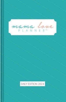 Mama Love Planner 2024 Daily - cover.jpeg