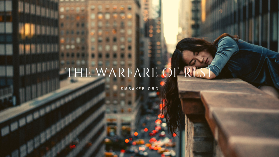 The Warfare of rest.png