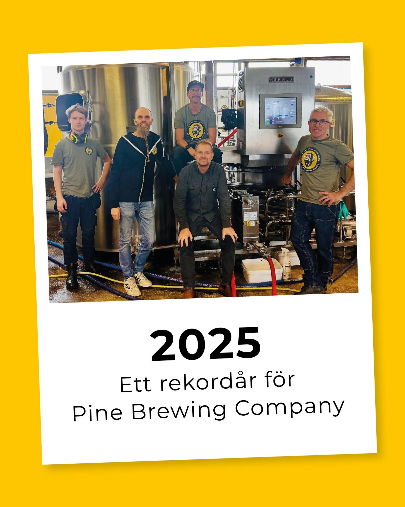 2025 &ndash; ett rekord&aring;r f&ouml;r Pine Brewing Company! 🎉🍺

Vi bytte namn, slog produktionsrekord med 216 000 liter &ouml;l, &ouml;kade &ouml;lf&ouml;rs&auml;ljningen med 23 % och lanserade inte mindre &auml;n 15 nya hantverks&ouml;l.

🍺 En