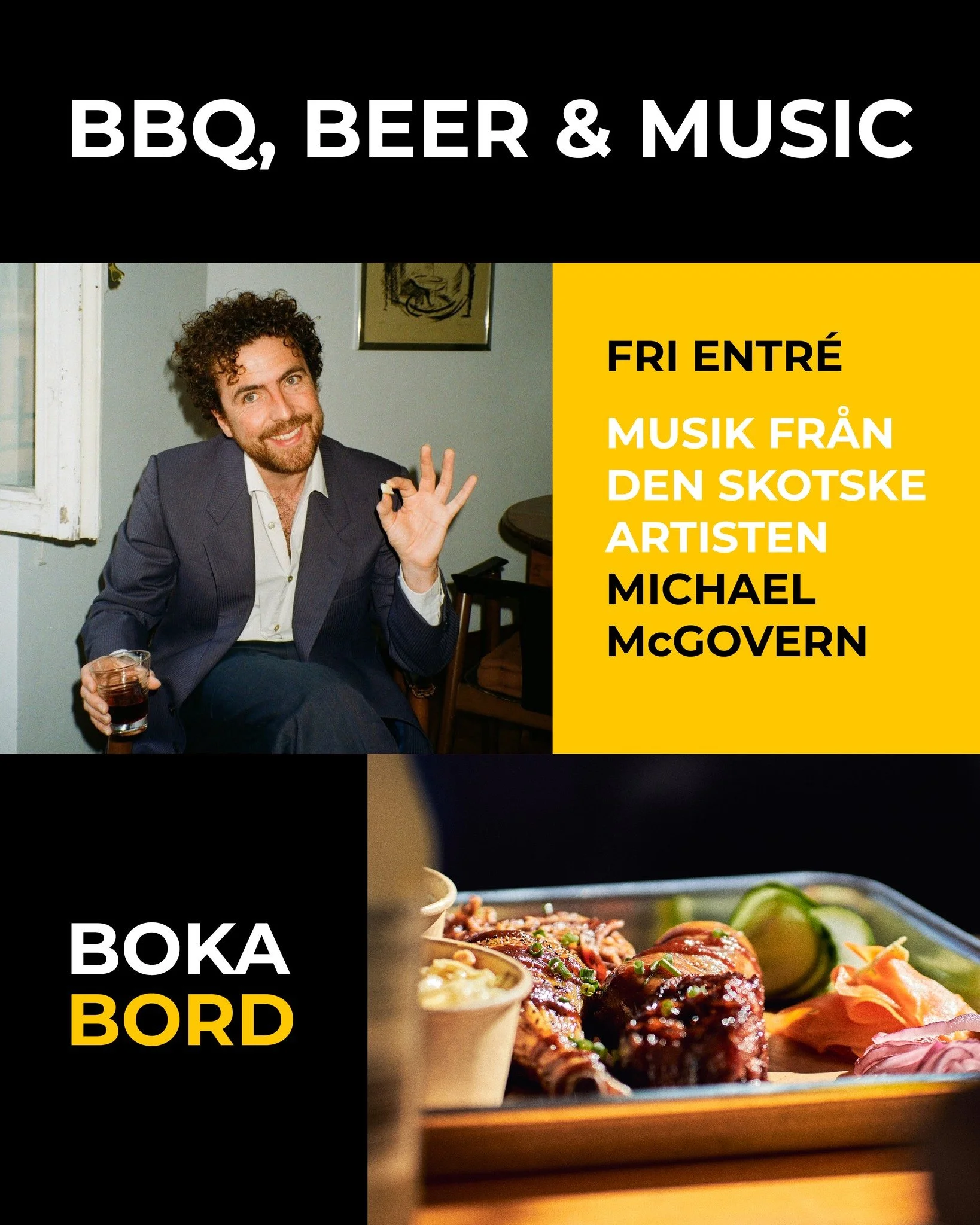 🍖🍺🎸 BBQ, BEER &amp; MUSIC!
Fri entr&eacute; till konserten med den skotske singer-songwritern Michael McGovern.
Detta vill ni inte missa! 

📅 Idag, fredag 7 augusti.
🕗 &Ouml;ppet fr&aring;n: 17:00, p&aring; scen: 20:00.
🎟 Fri entr&eacute;.

🍖 