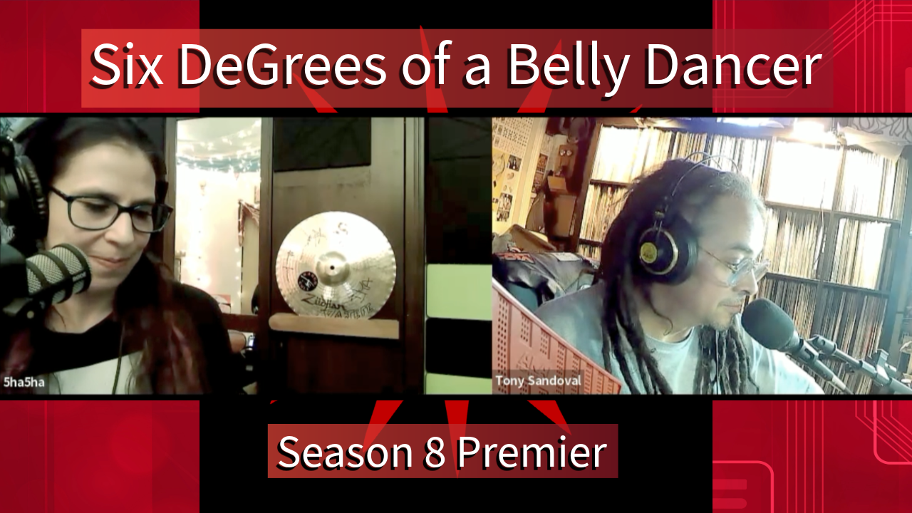 Six DeGrees of a Belly Dancer Season 8 Premiere