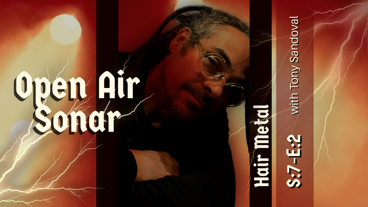 HAIR METAL Open Air Sonar