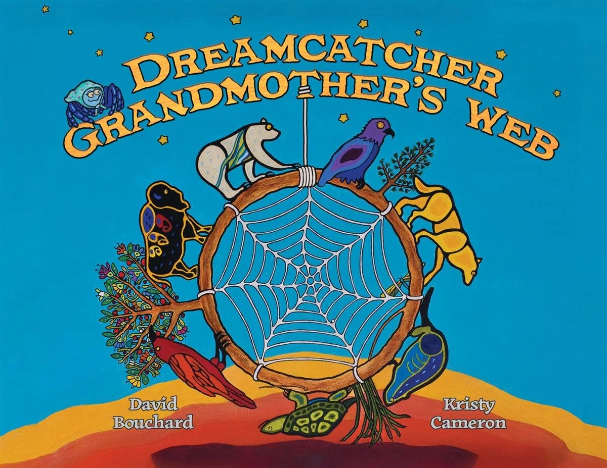Dreamcatcher by David Bouchard, Illus. by Kristy Cameron