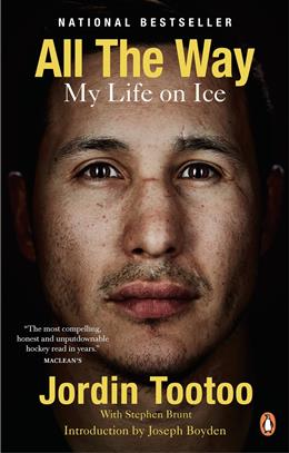 All the Way by Jordin Tootoo, with Stephen Brunt