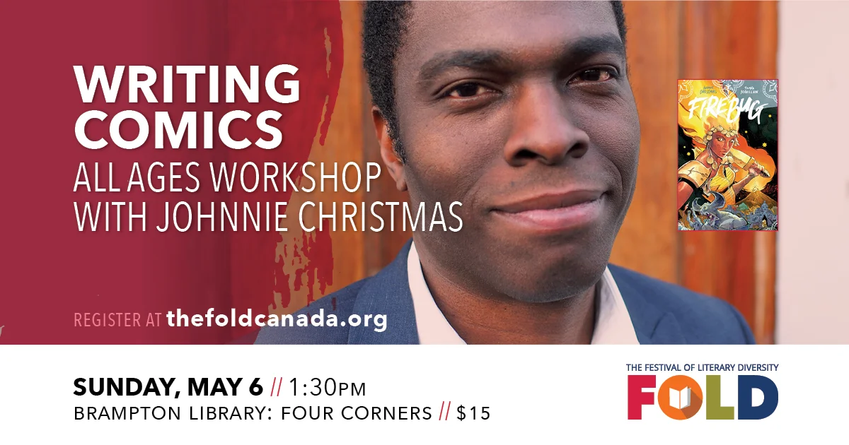  Writing Comics: All Ages Workshop with Johnnie Christmas - May 6 at 1:30 PM 