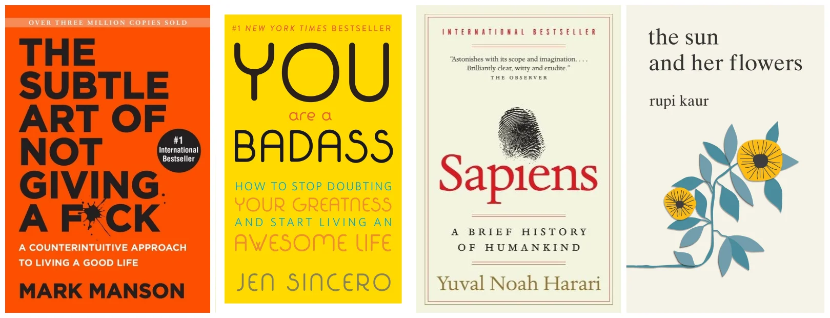 Cover images for The Subtle Art of Not Giving a F*ck, You Are a Badass, Sapiens, and The Sun and Her Flowers.
