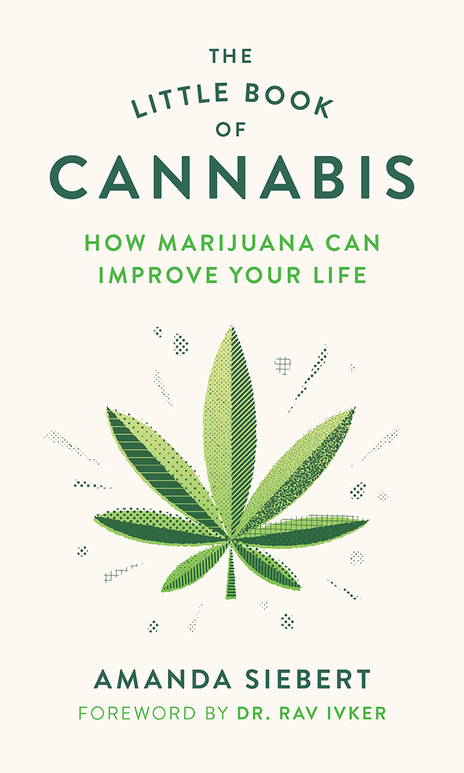 The Little Book of Cannabis by&nbsp;Amanda&nbsp;Siebert