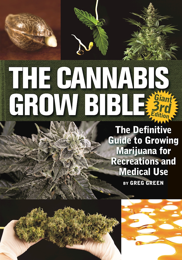 The Cannabis Grow Bible by Greg Green