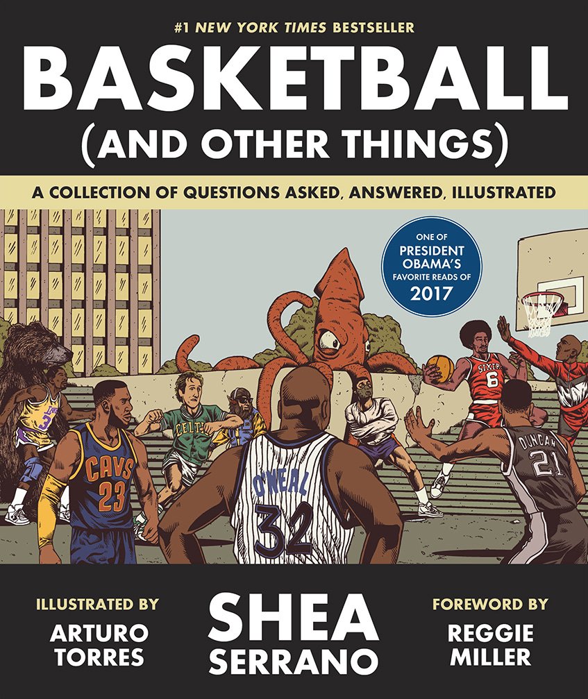 Basketball (and Other Things) by Shea Serrano