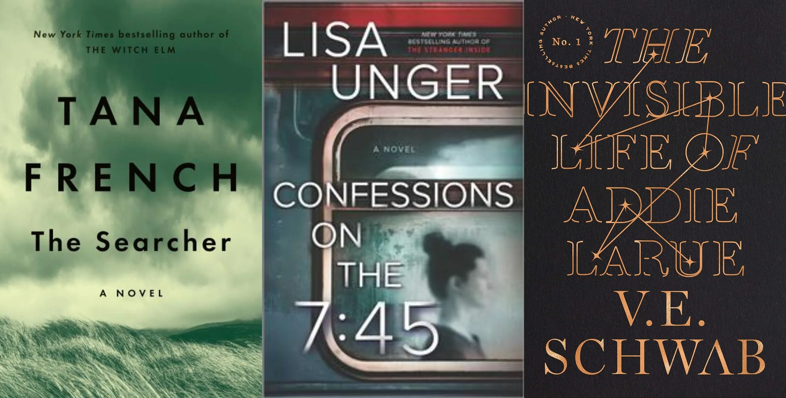 Book collage for the covers of The Searcher by Tana French, Confessions on the 7:45: A Novel by Lisa Unger, and The Invisible Life of Addie LaRue by V.E. Schwab