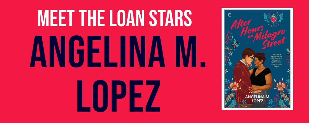 Meet the Loan Stars: Angelina M. Lopez