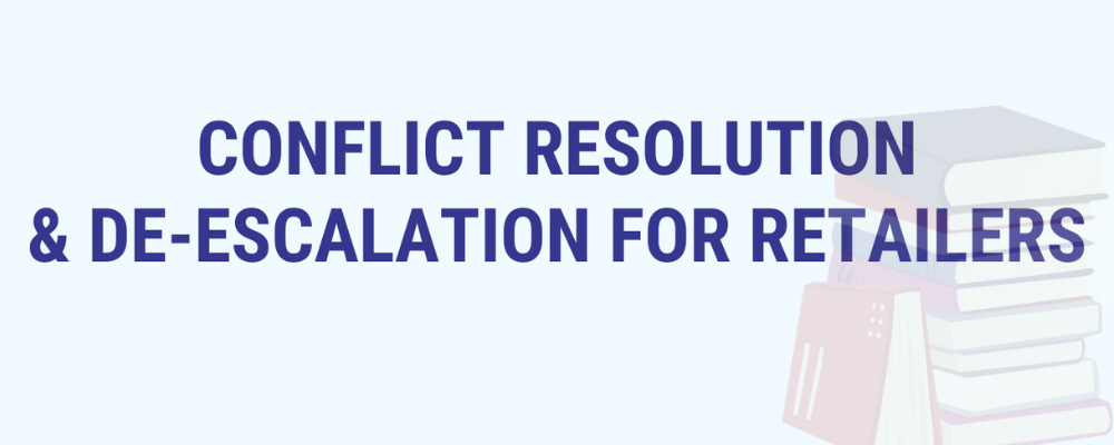 Conflict resolution and de-escalation for retailers