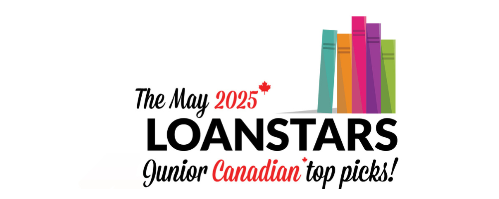 May 2025 Loan Stars Junior Canadian top picks