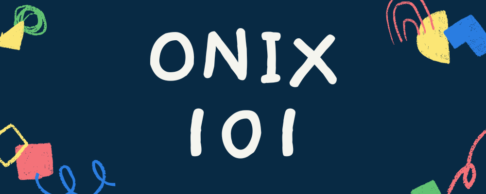 What Is ONIX?