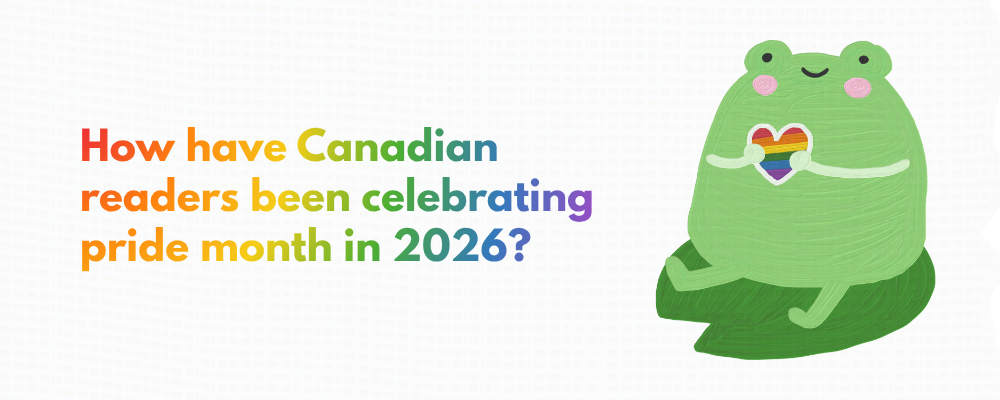 How have Canadian readers been celebrating pride month in 2026?