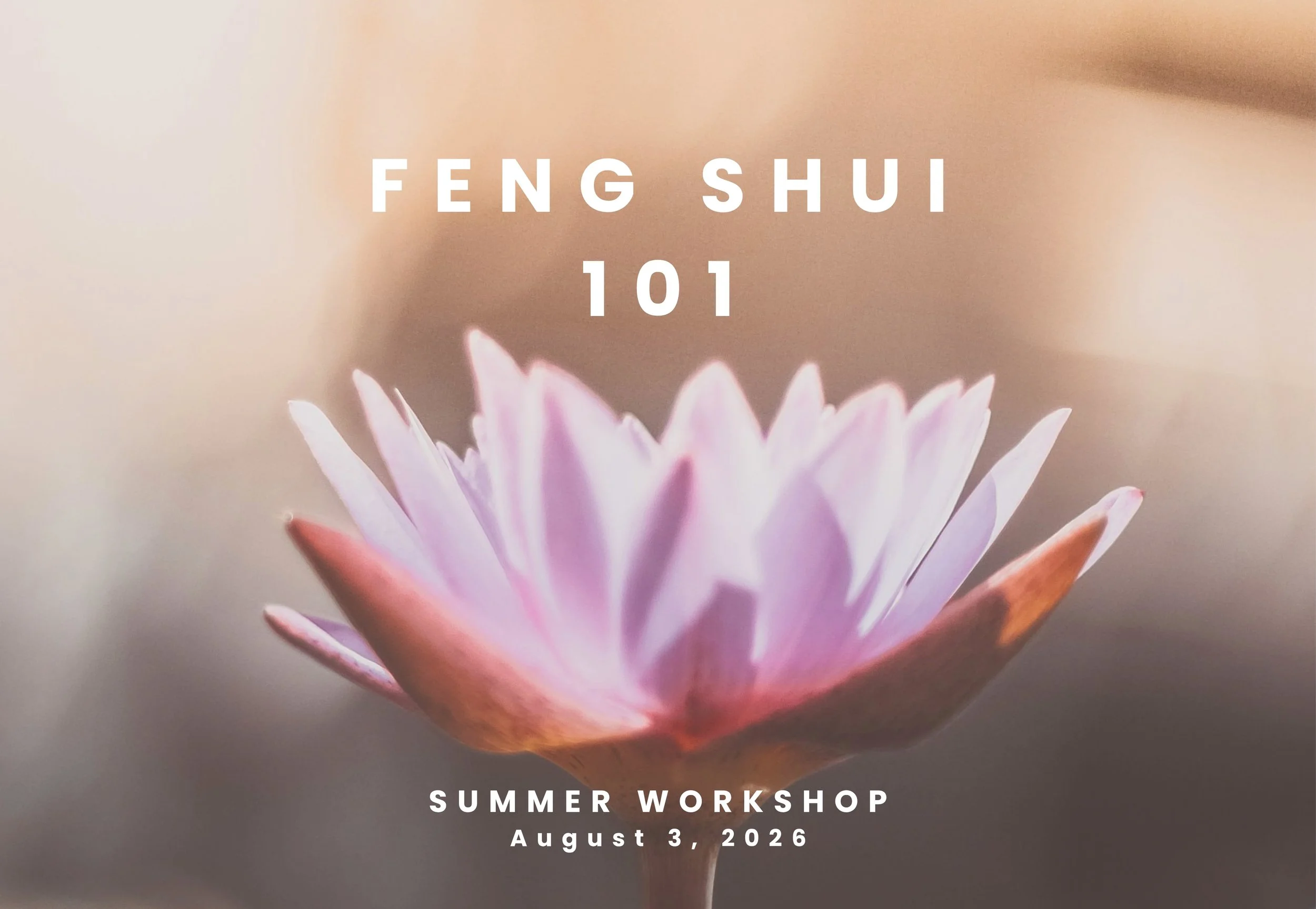 Feng Shui 101 Summer Workshop
