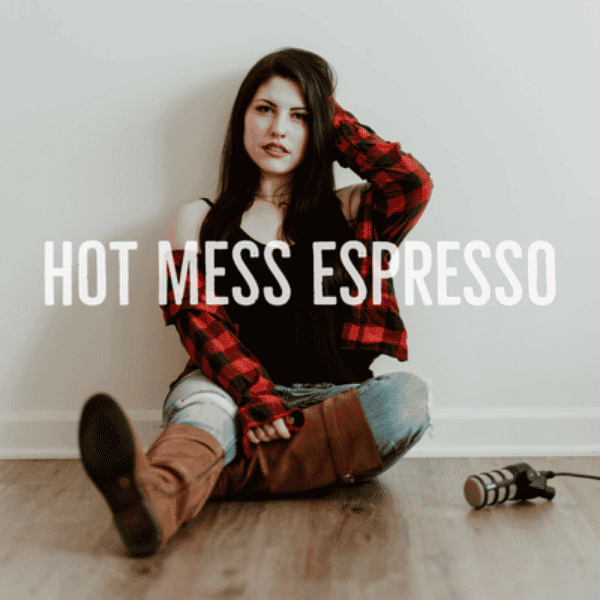 Kayce joins Heather Herington for a conversation on highly sensitive mothering in this episode of Hot Mess Espresso.