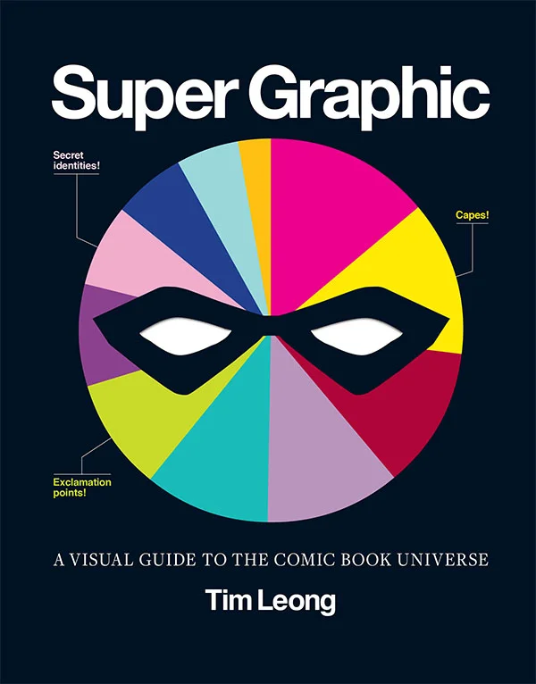 Super Graphic<br>Tim Leong<br><font size="1">chronicle books</font>