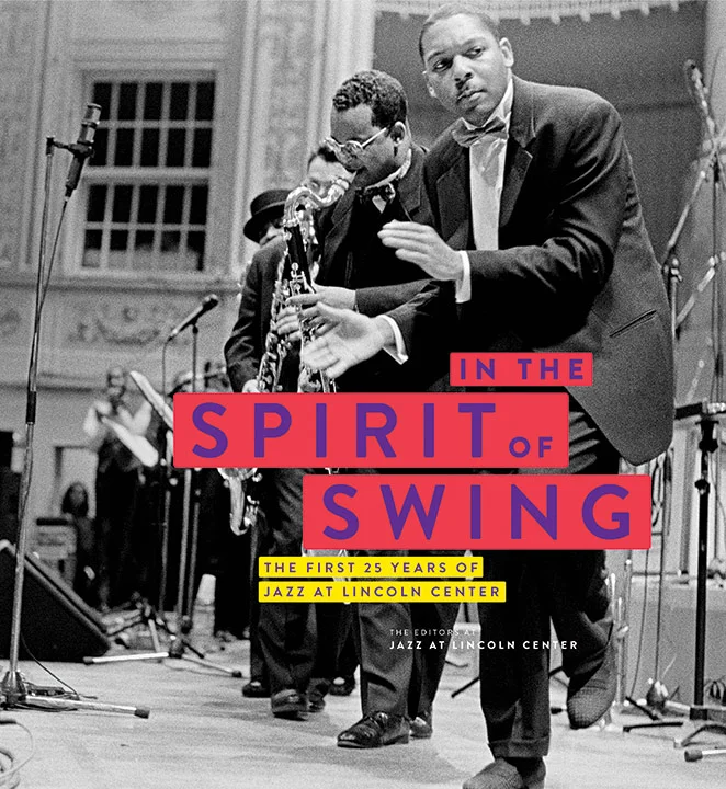 In the Spirit of Swing<br>Jazz at Lincoln Center<br><font size="1">chronicle books</font>