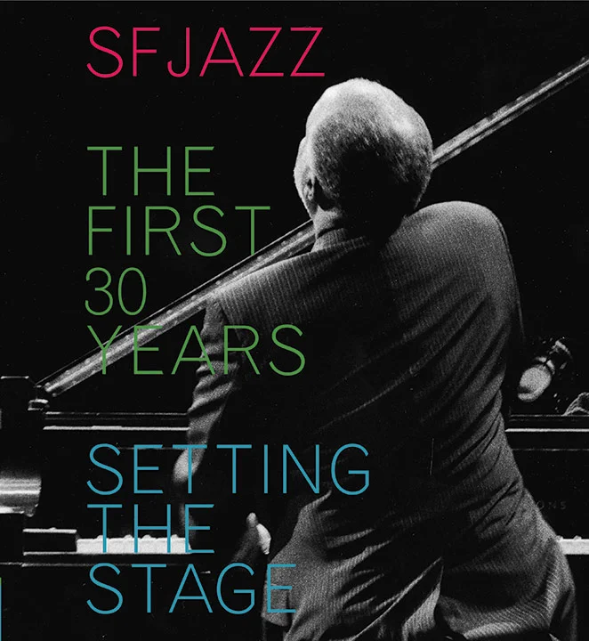 The First 30 Years<br>Setting the Stage<br>SF Jazz<br><font size="1">chronicle books</font>