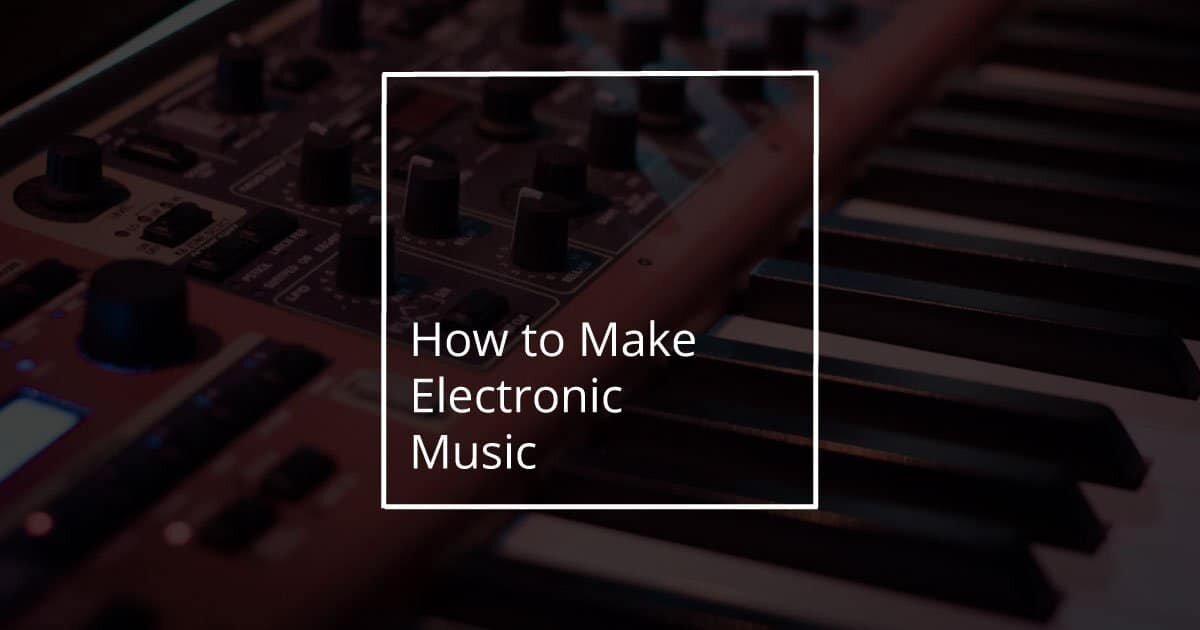 How to Make Electronic Music.jpg