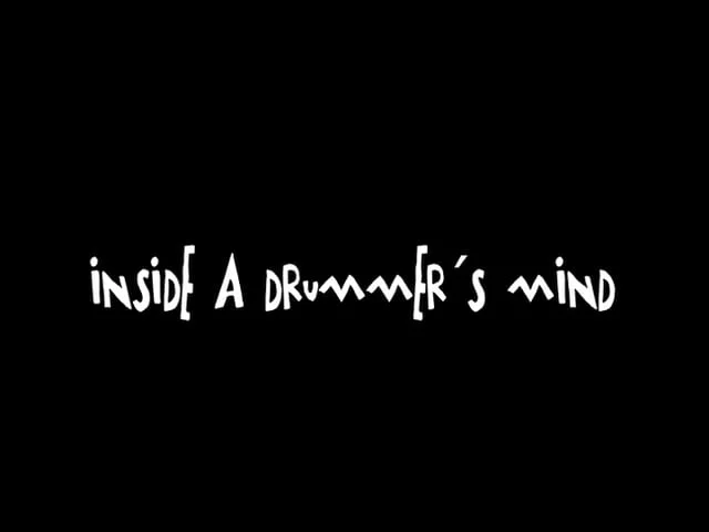 :::INSIDE A DRUMMER´S MIND:::