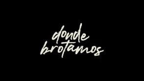Donde brotamos