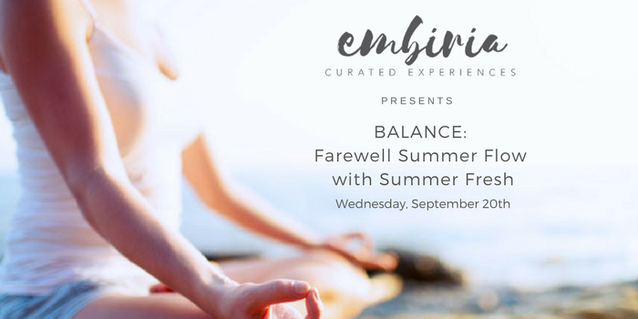 Embiria presents Balance: Farewell Summer Flow with Summer Fresh