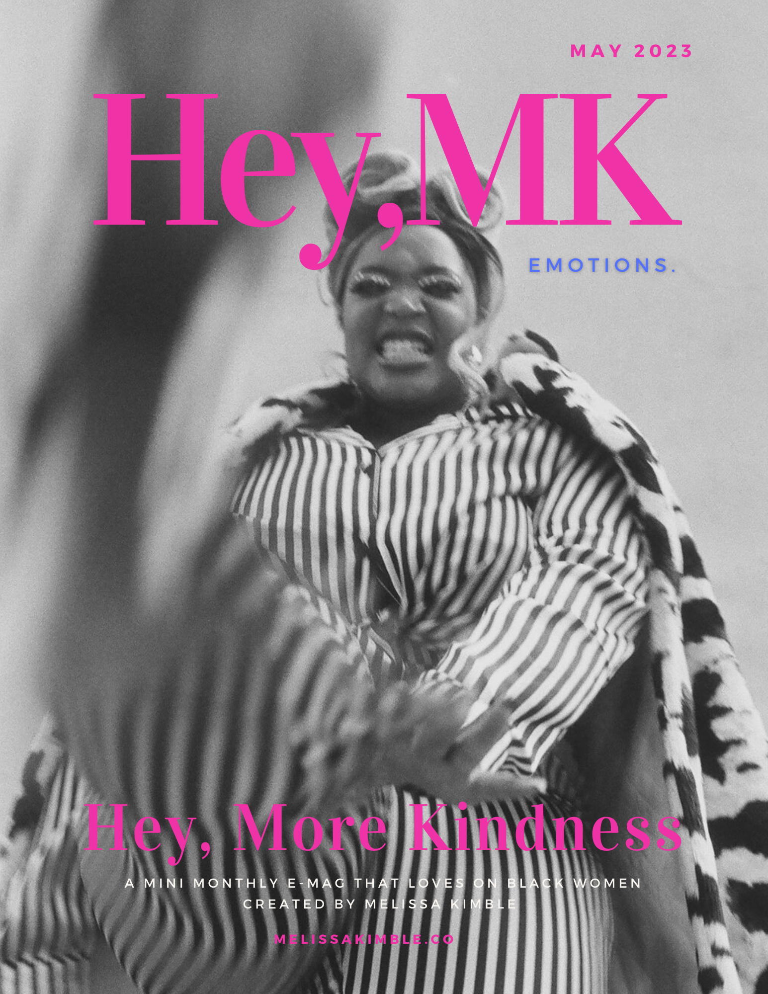 Hey, More Kindness - May 2023 Emotions Issue