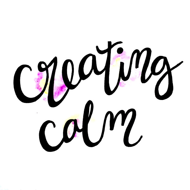 Creating Calm